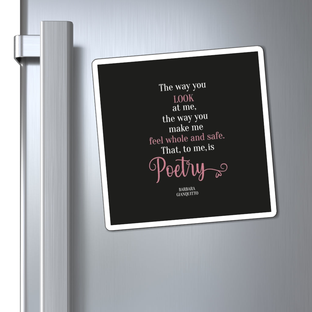 You are poetry to me Magnet